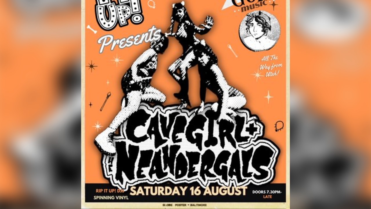 Rip It Up Presents: Cave Girl & The Neandergals + Cougar Gold