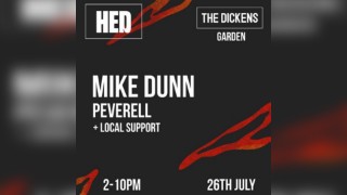HED Presents Mike Dunn In The Dickens Garden