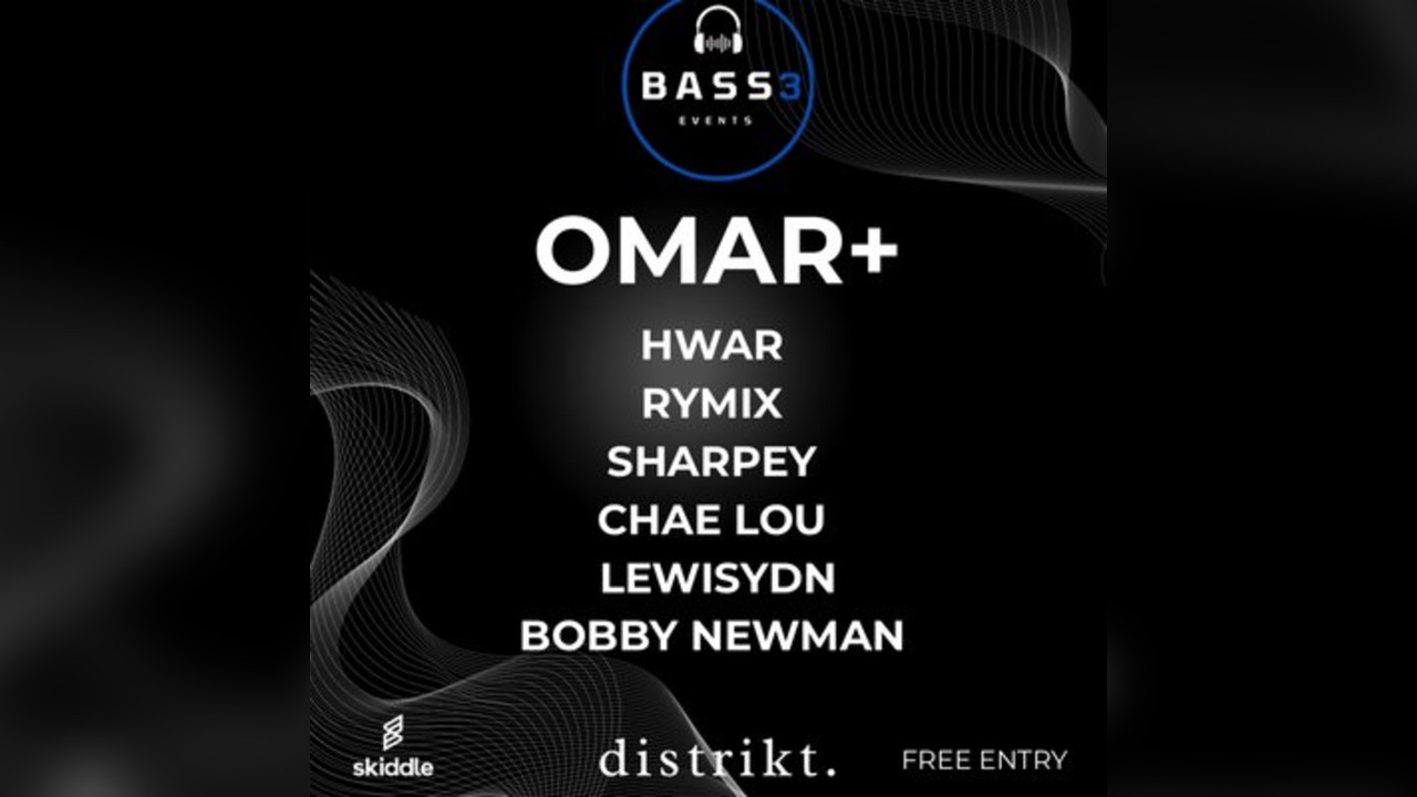 BASS3 x Distrikt Bar Omar+
