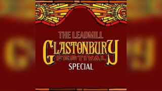 Glastonbury Special - at SONIC Saturday