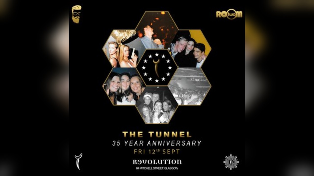 The Tunnel 35 Year Anniversary - Fri 12th Sept