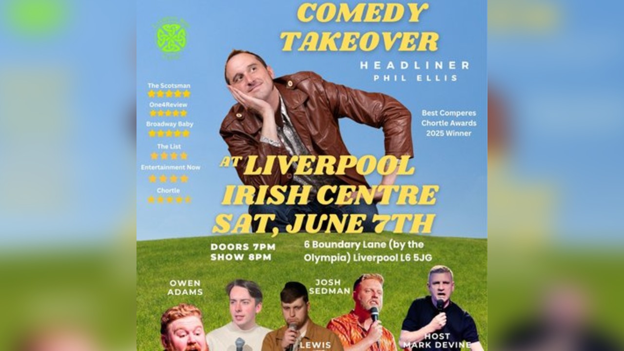The Big Comedy Night @ Liverpool Irish Centre Sat June 7th 2025