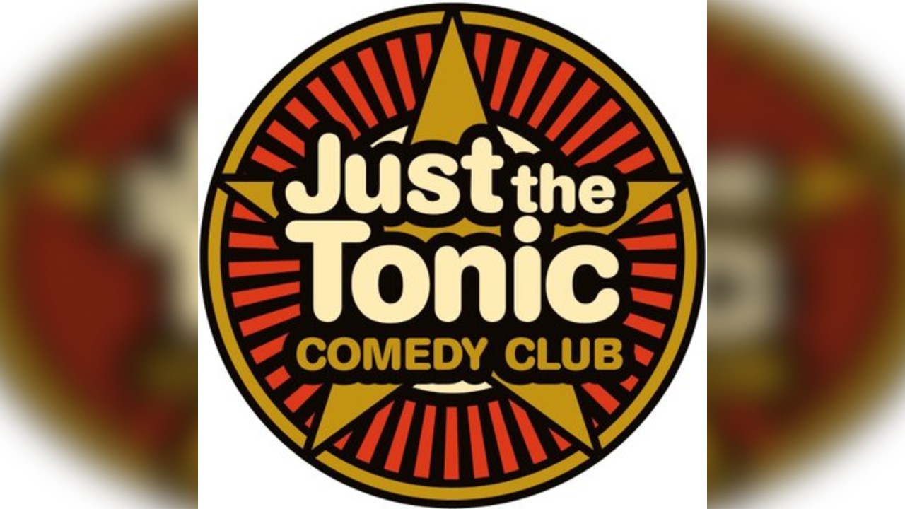 Just The Tonic Comedy Night