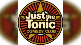 Just The Tonic Comedy Night