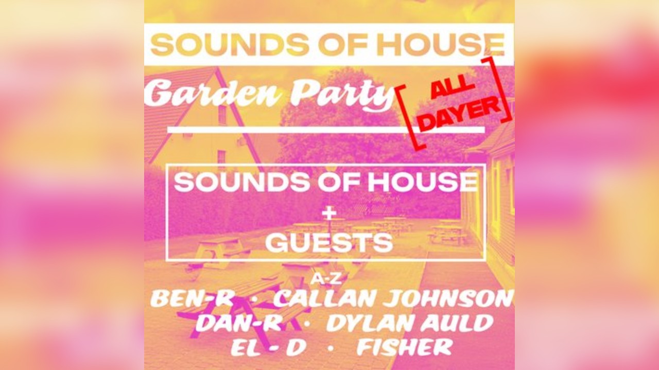 SOUNDS OF HOUSE + GUESTS: Lawthorn Farm Garden Party