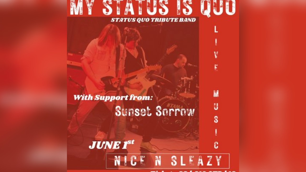 My Status is Quo with support from Sunset Sorrow