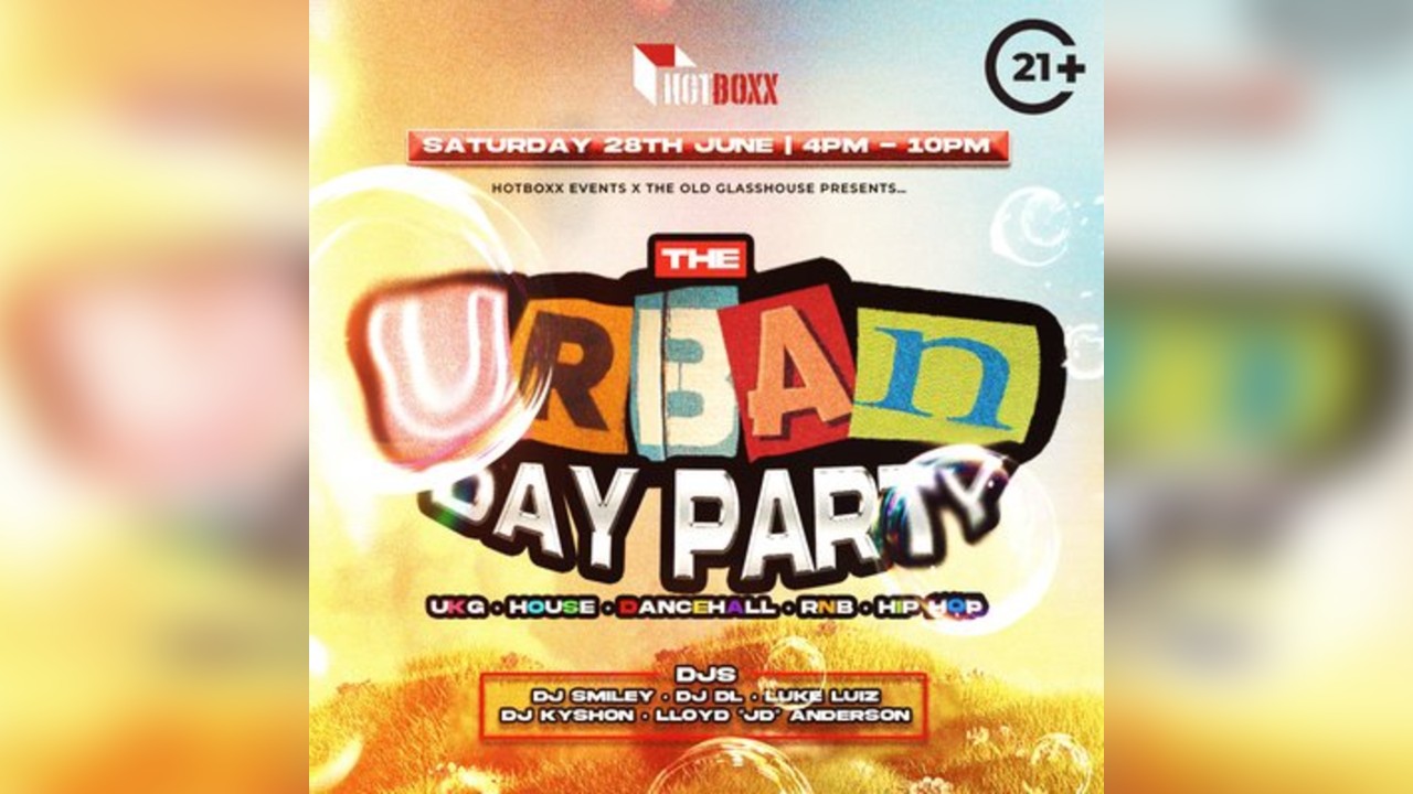 The Urban Day Party: RnB, House & Dancehall Vibes