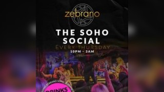 The Soho Social @ Zebrano Soho - Thursday 19th June