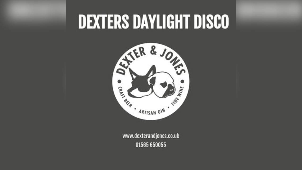 Dexter & Jones Daylight Disco