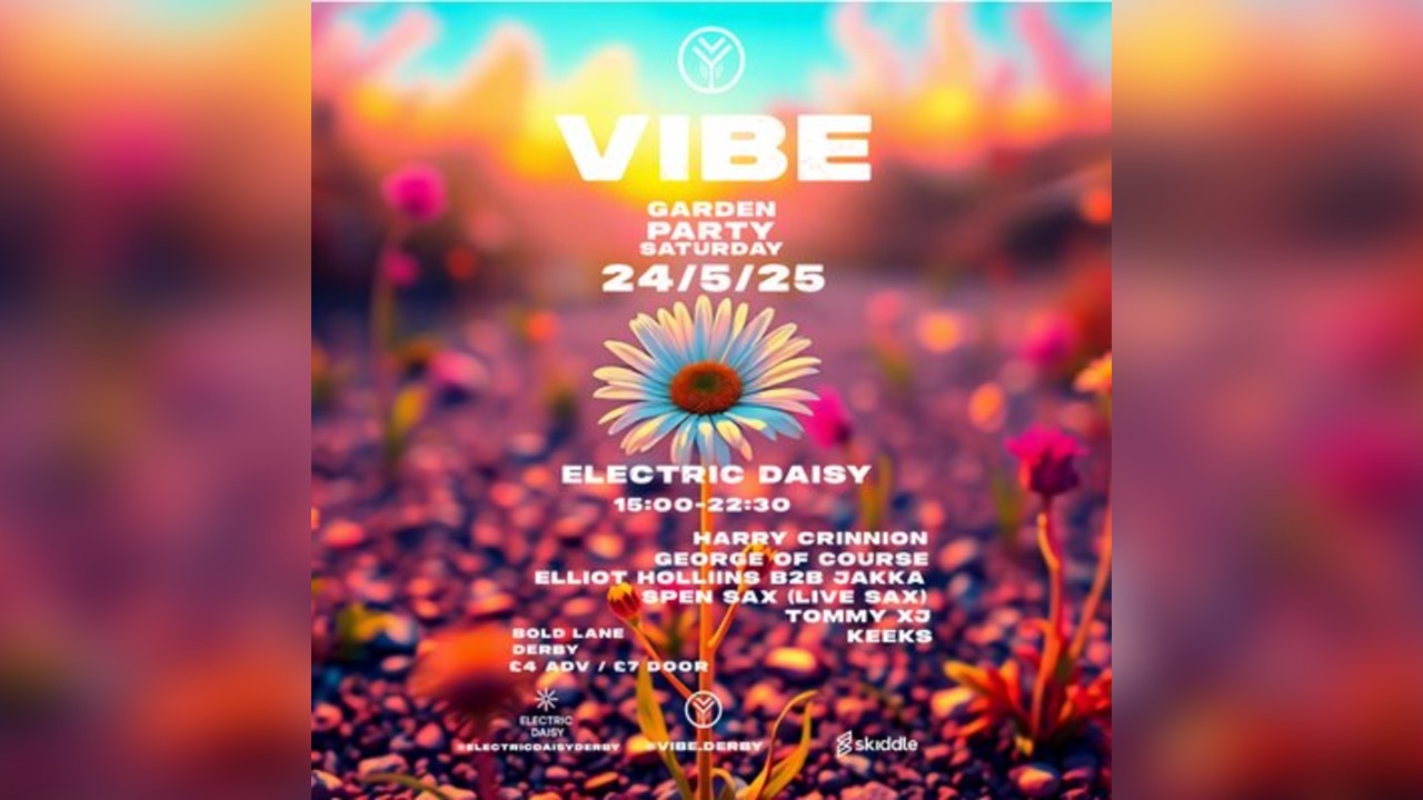 VIBE - Garden Party - Saturday 24th Bank Holiday Weekend