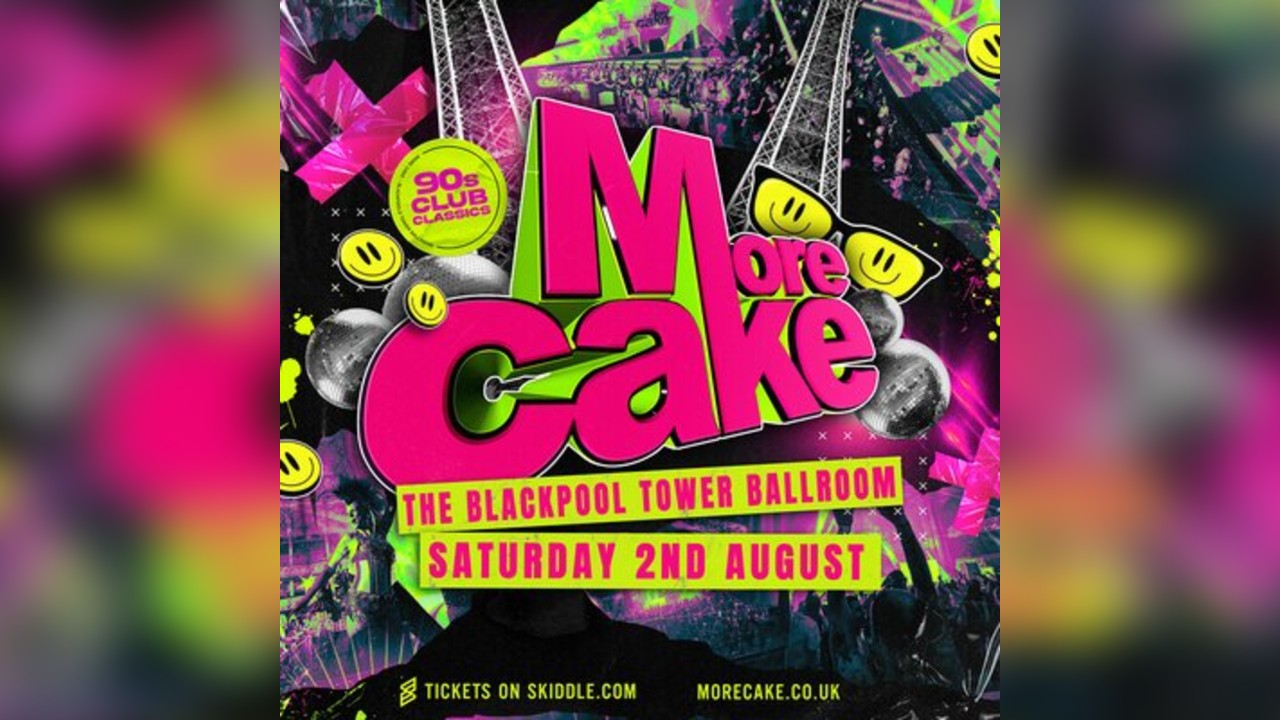 More Cake @The Blackpool Tower Ballroom