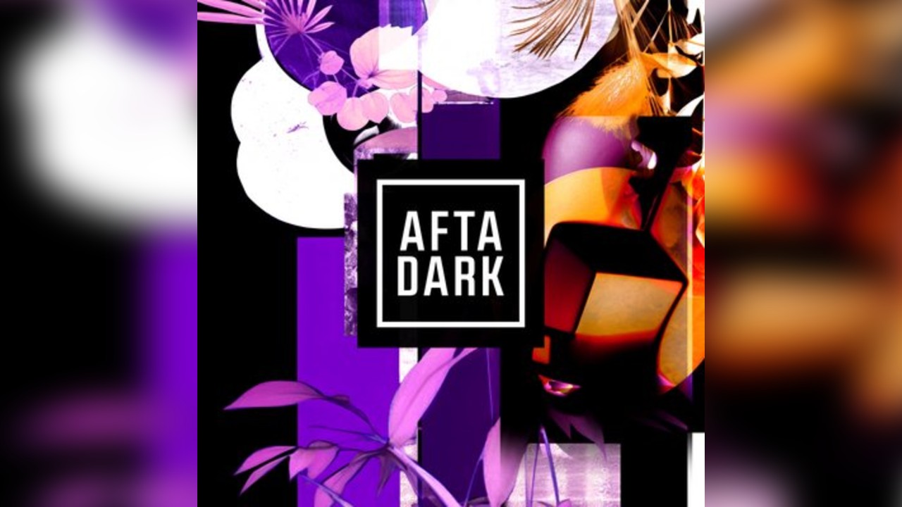 AFTA DARK - Sat 24th May