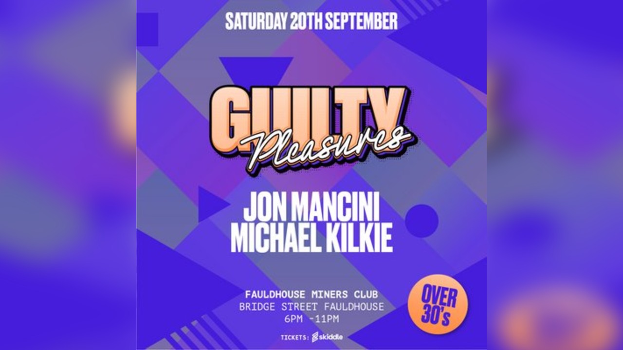GUILTY PLEASURES - Fauldhouse - Sat Sept 20th
