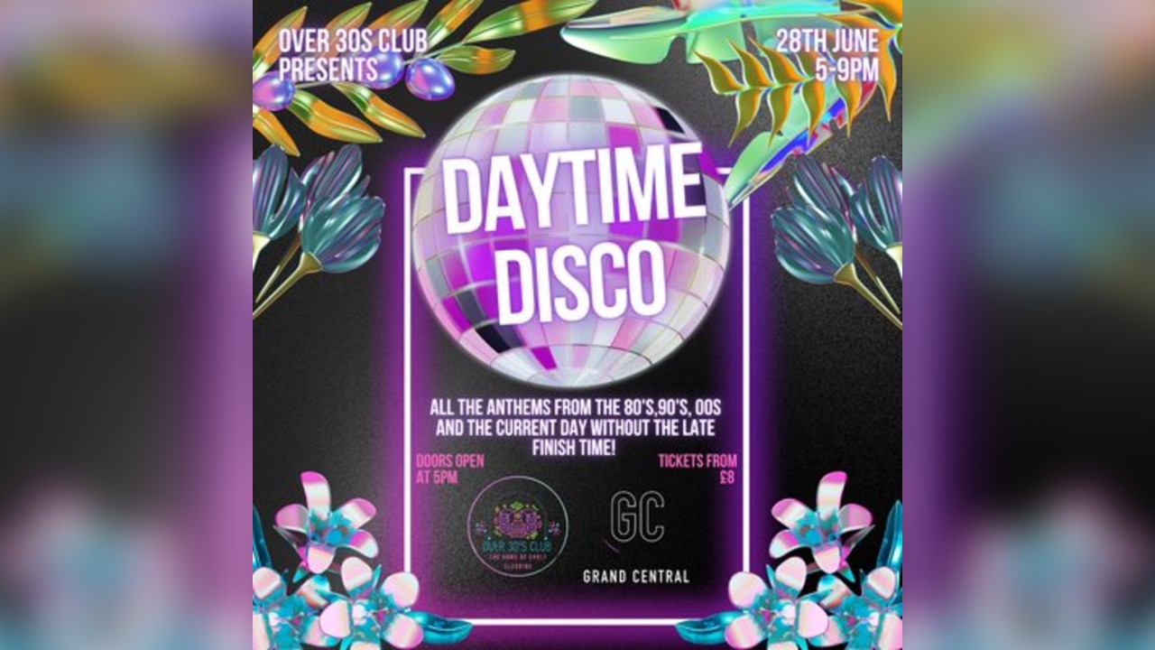 Over 30s Club Presents Daytime Disco - Livingston