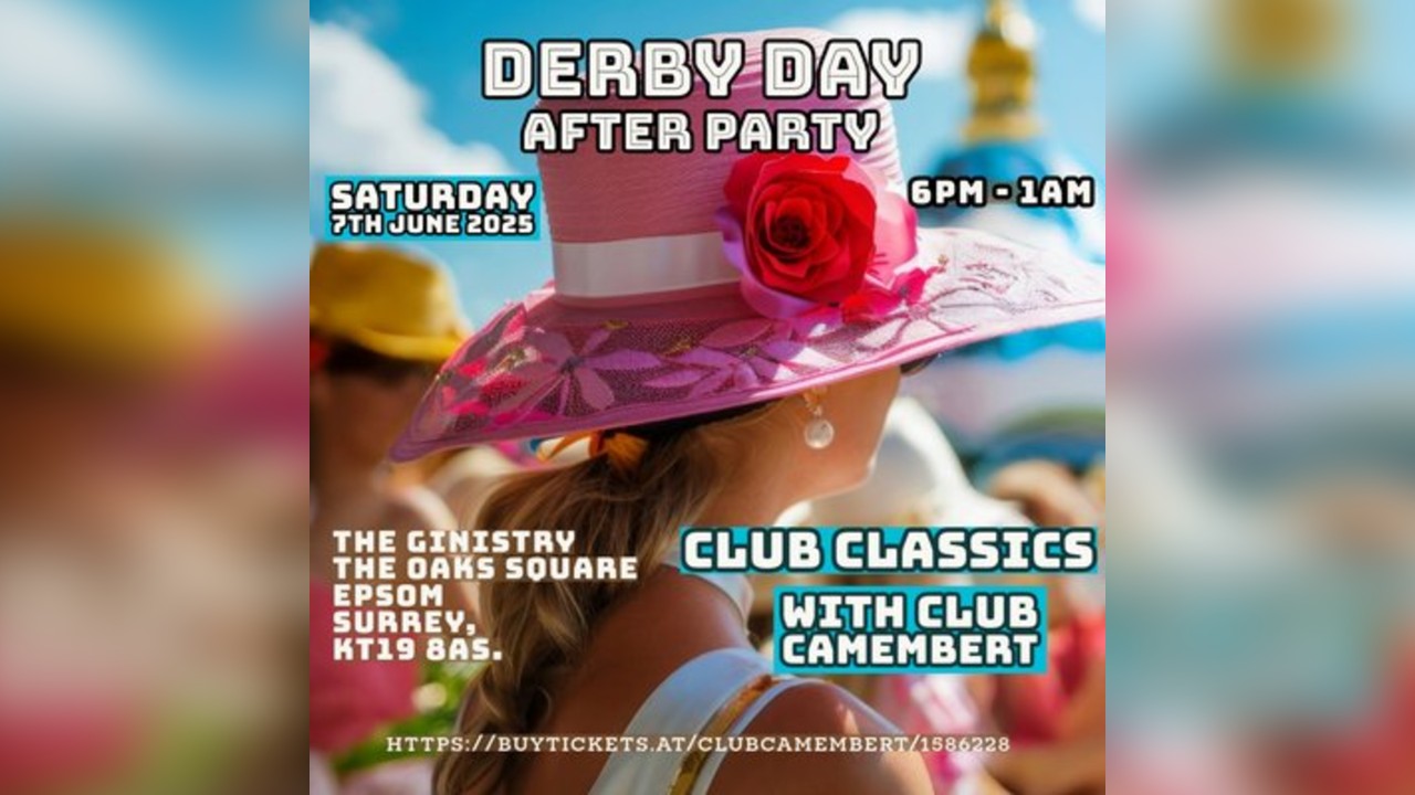 Derby After-Party #Club Camembert @ Ginistry Epsom