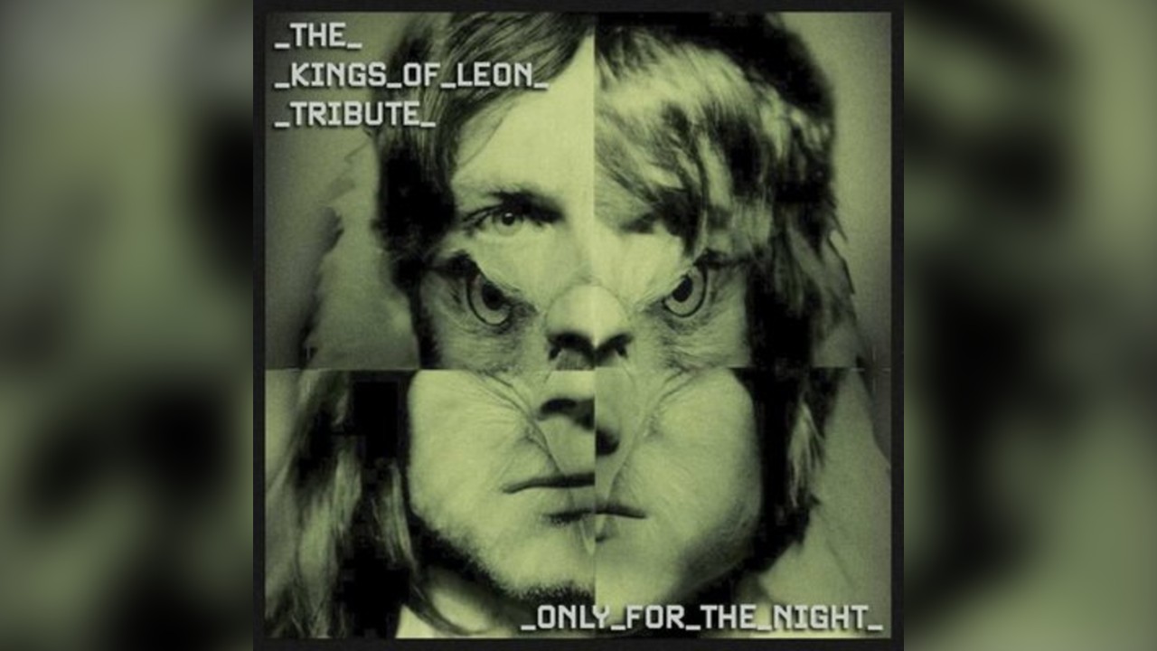 The Kings Of Leon Tribute with support from Lyford