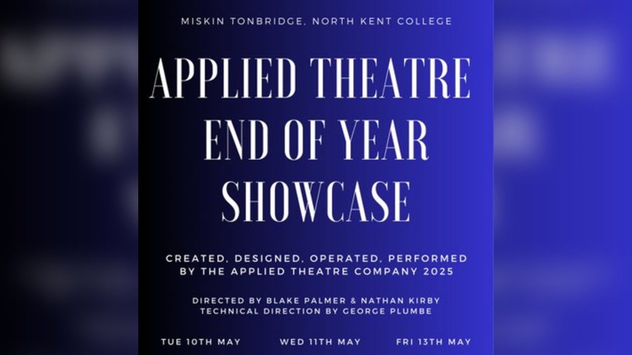 Applied Theatre End of Year Showcase - Tuesday 10th June