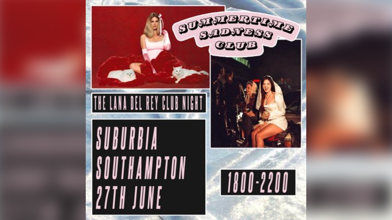 Summertime Sadness Club (The Lana Del Ray Club Night)