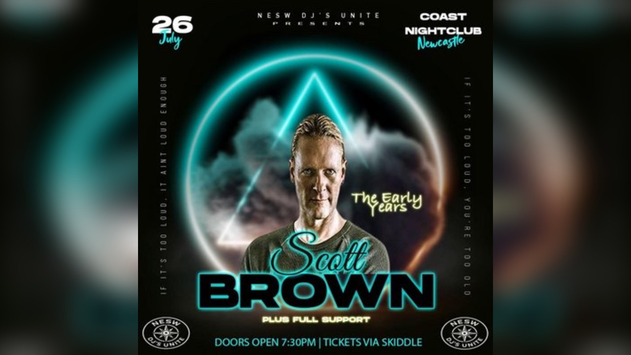 NESW DJs Unite presents The Early Years with Scott Brown