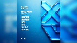 BLOX x CLCTVE - Street party w/ LOCKY b2b MAD.AGAIN