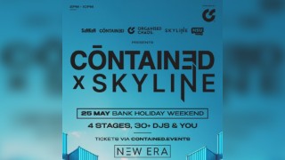 Contained x Skyline - Bank Holiday Sunday