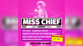 MISS CHIEF CABARET: Sandras Hen Do