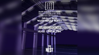 DNB WAREHOUSE PARTY | Groovebox X Submerged at The Nest