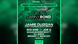 Danny Bond & Friends MINT WAREHOUSE AFTERPARTY Leeds Takeover