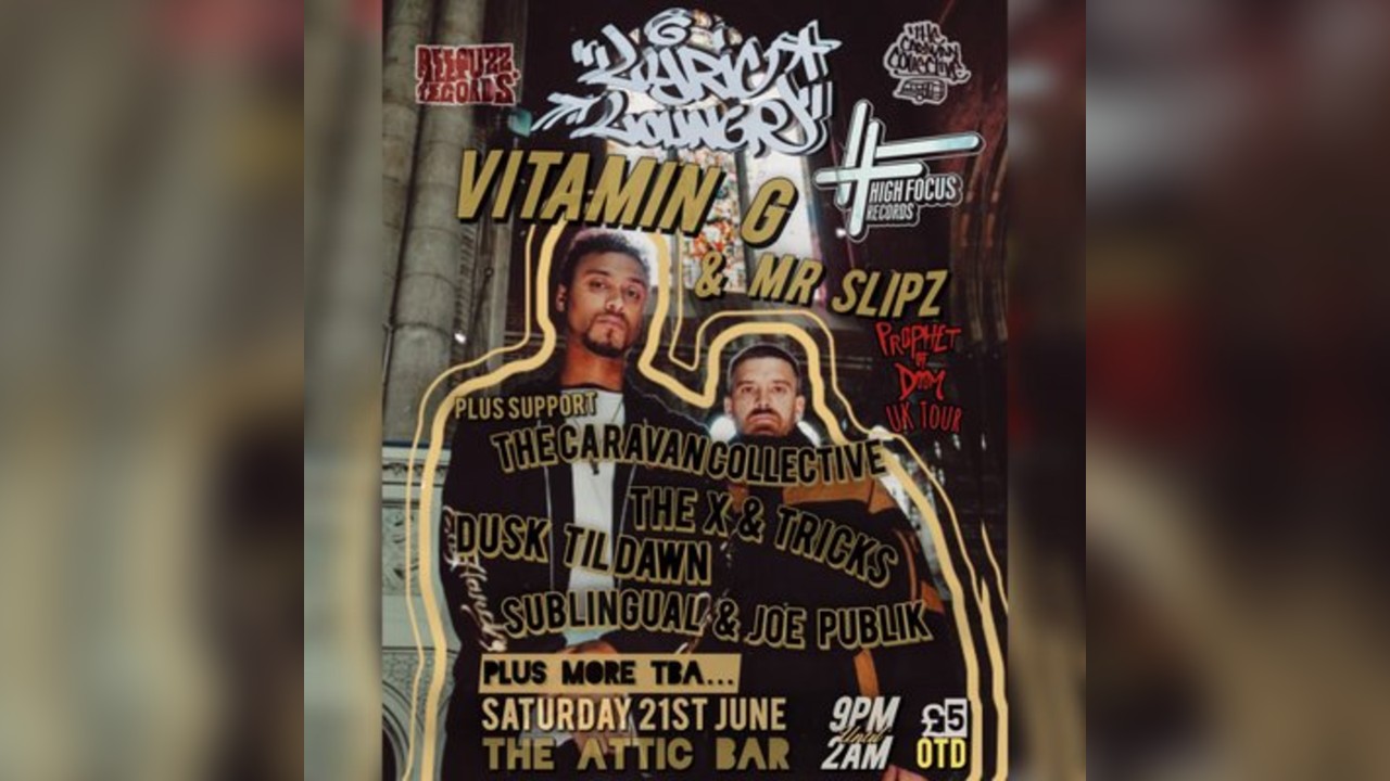 High Focus pres. Lyric lounge w/ Vitamin G & Mr Slipz