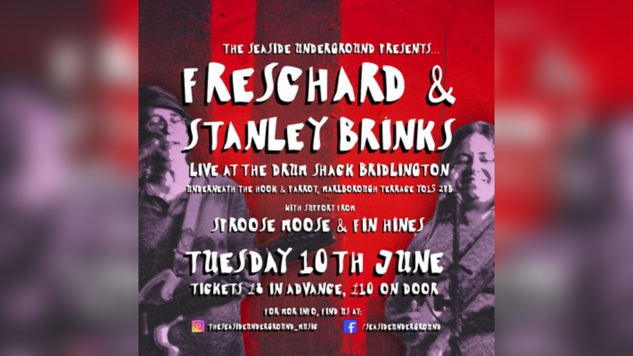 Freschard & Stanley Brinks Live at The Drum Shack Bridlington