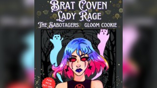 Brat Coven + Lady Rage + The Sabotagers + Gloom Cookie