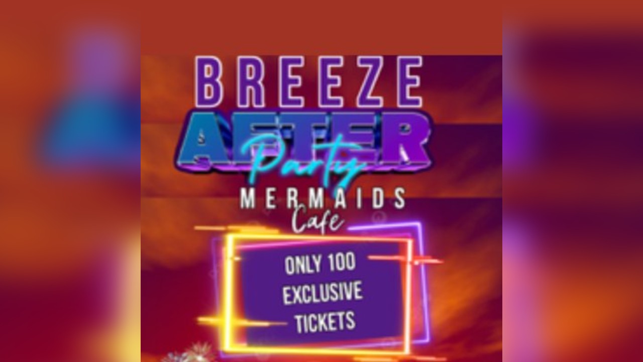 BREEZE festival After Party