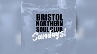 Northern Soul Sundays w/ Bristol Northern Soul Club