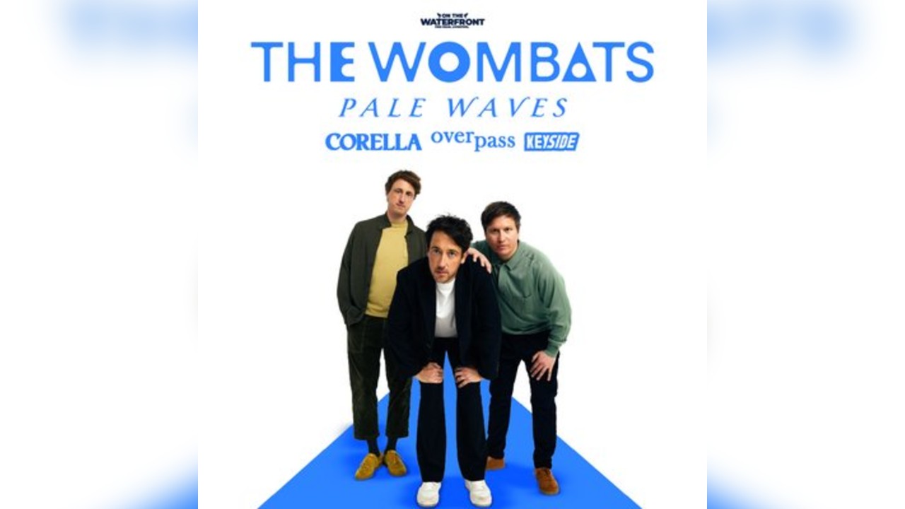 On The Waterfront presents The Wombats