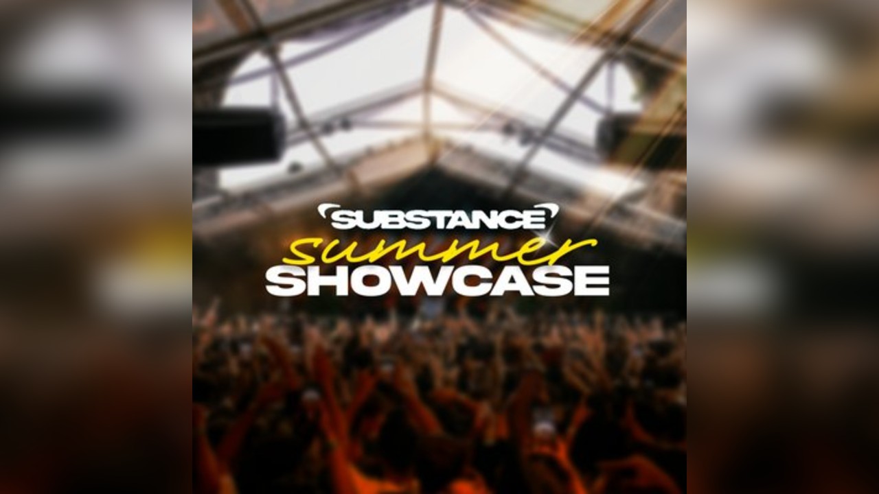 Substance Summer Showcase w/ ZERO, T2, Chad Harrison, Bassboy