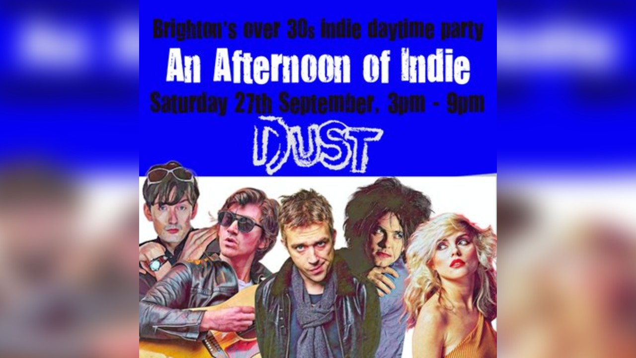 An Afternoon of Indie: BRIGHTON (over 30s only), 3pm-7pm