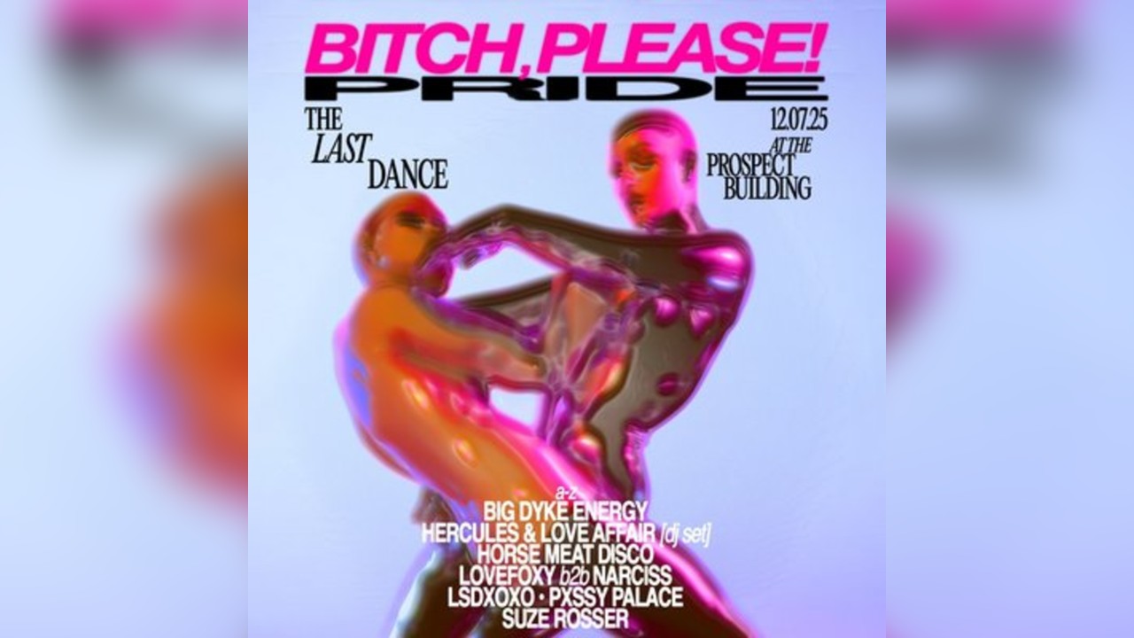 Bitch, Please PRIDE 'The Last Dance'