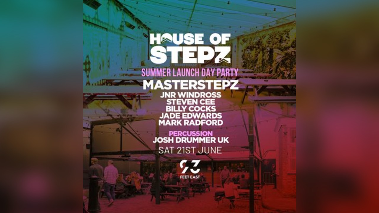 House Of Stepz  - Summer Launch Day Party