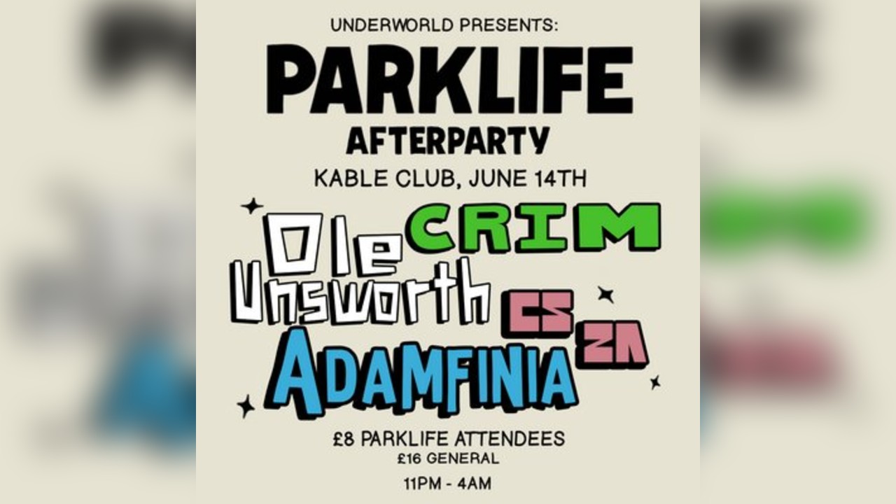PARKLIFE AFTERPARTY Underworld Presents: