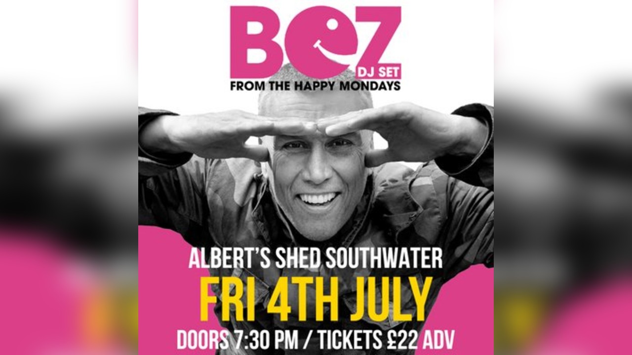 Bez (Happy Mondays) DJ Set