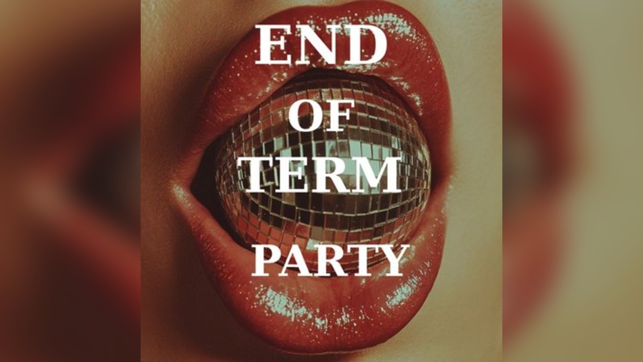 End Of Term Party