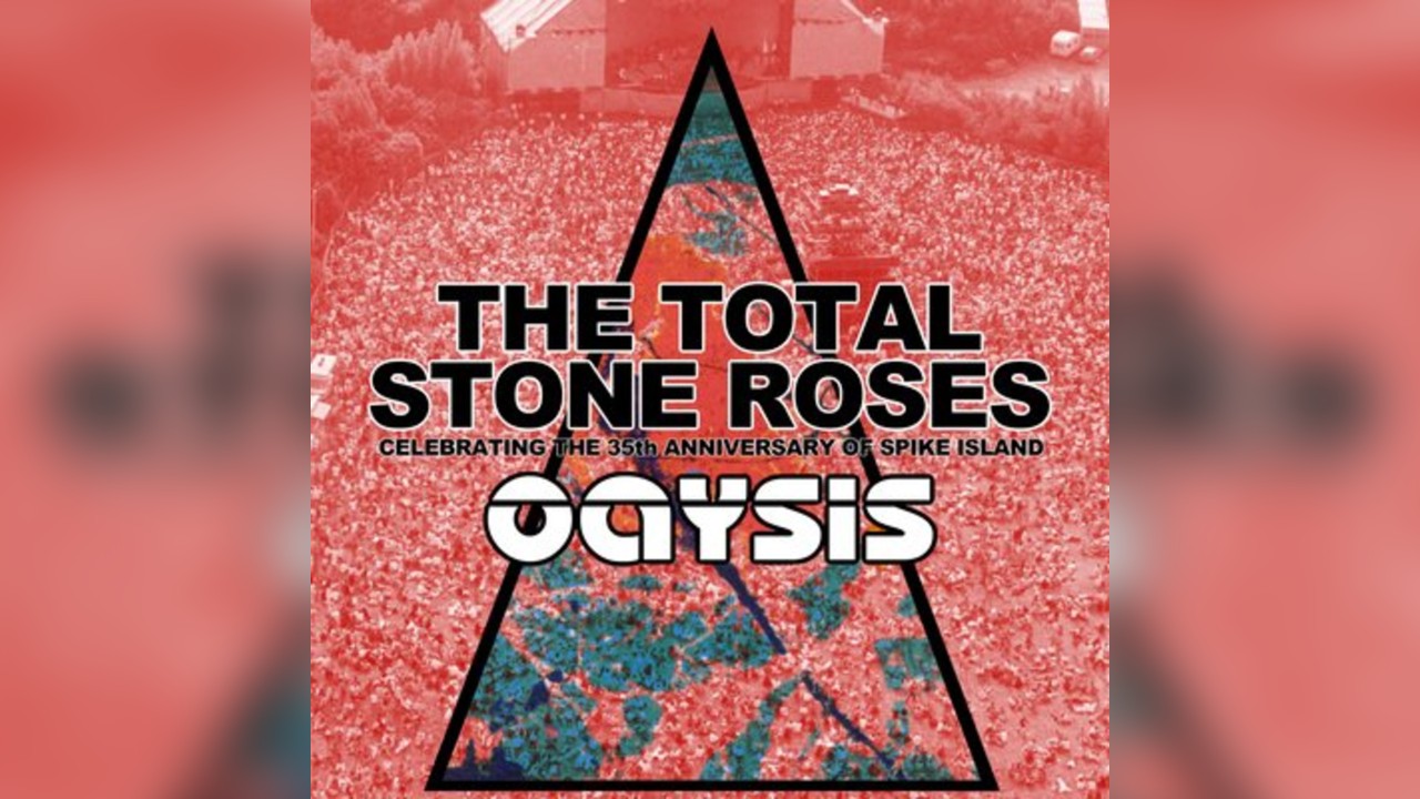 The Total Stone Roses & Oaysis [Live]