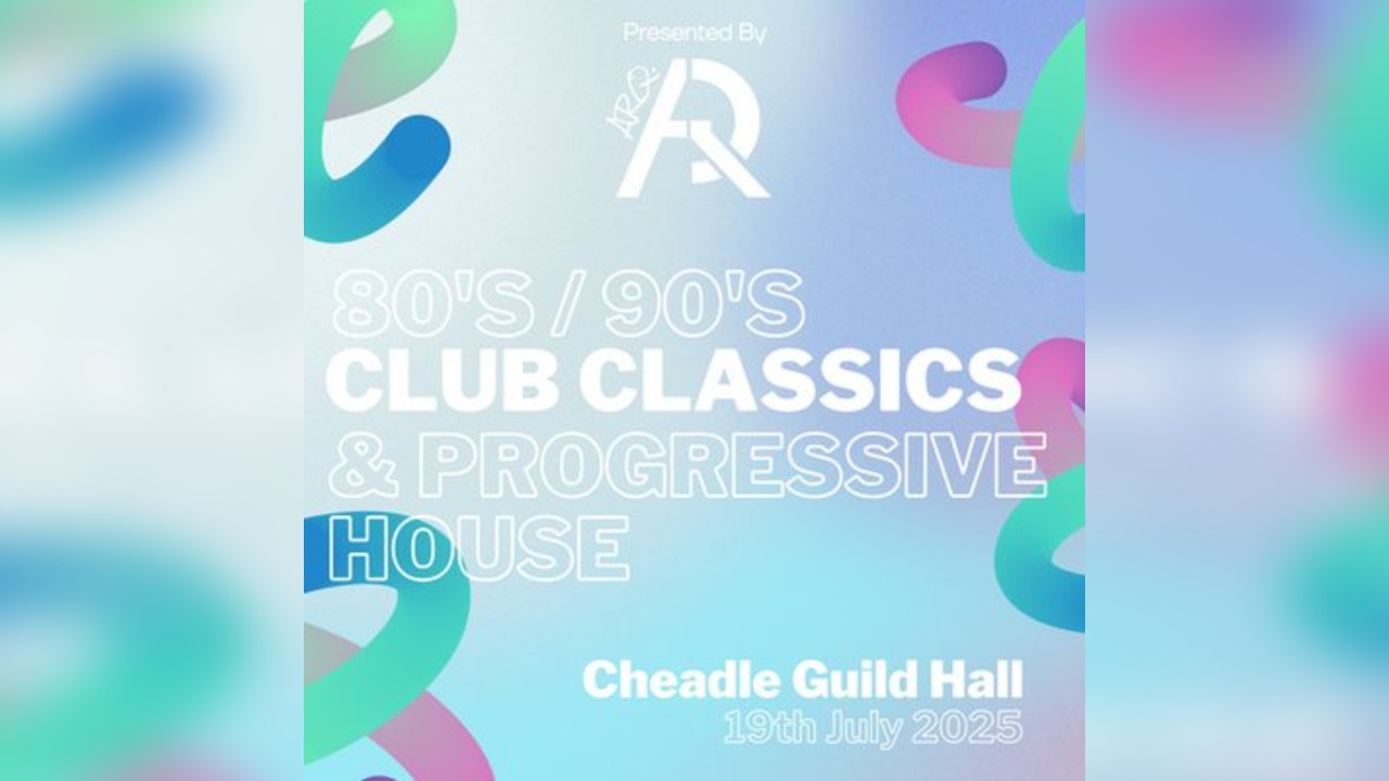 ARQ 1 - 80s/90s Club Classics @ Cheadle Guild Hall