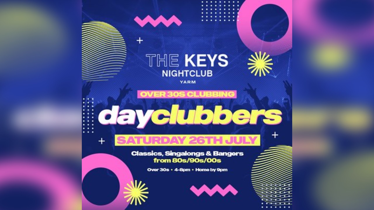 Yarm - DayClubbers: The Ultimate Day Party