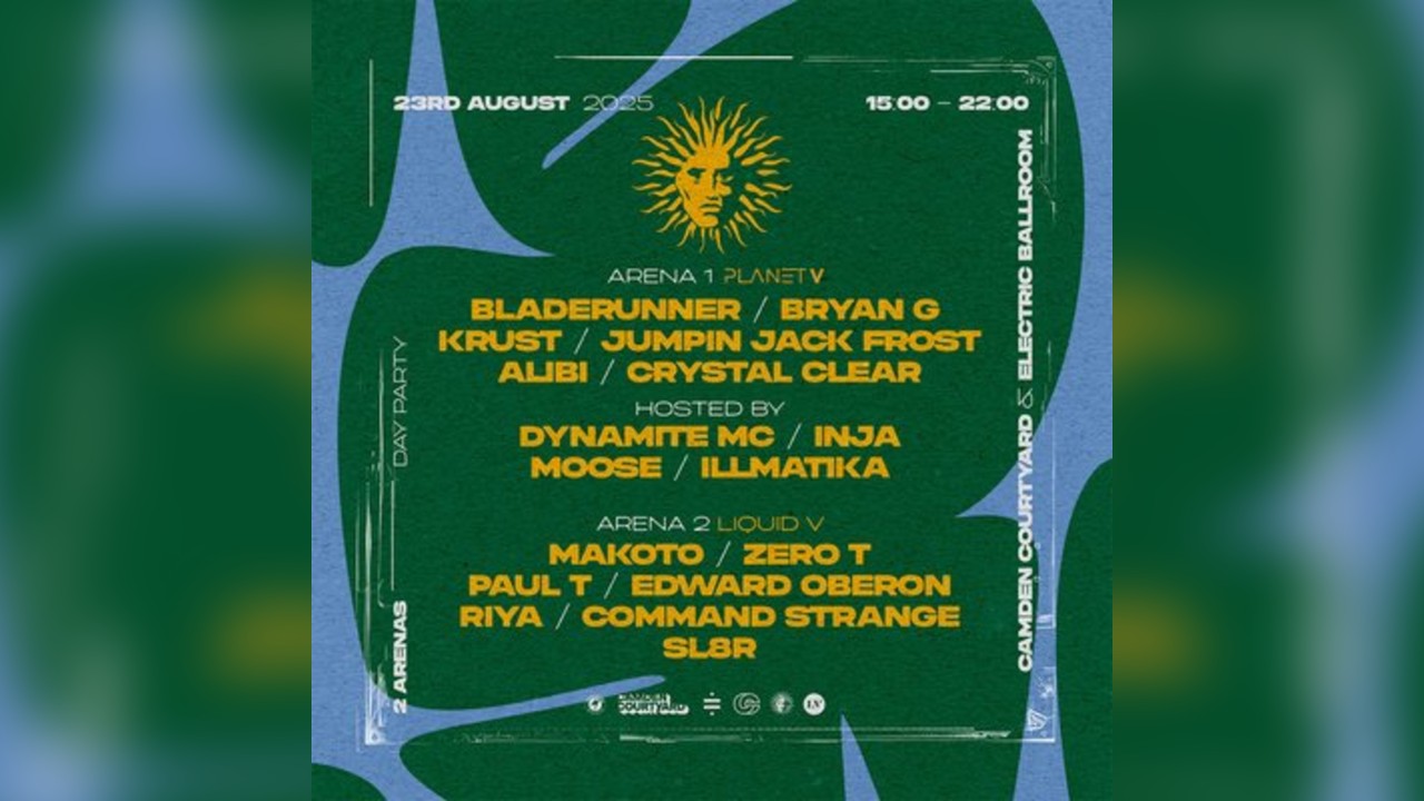 Planet V - London Day Party  w/ Bladerunner, Bryan G, Krust