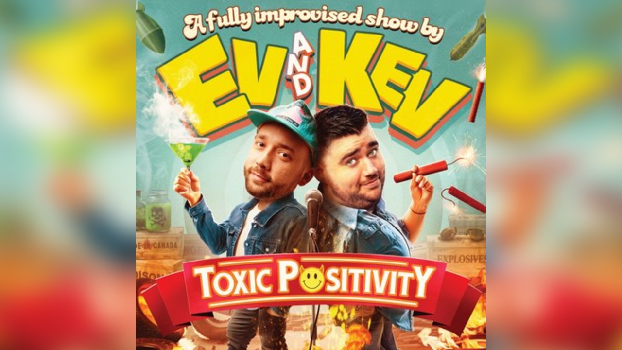 EV & KEV: TOXIC POSITIVITY  || Creatures Comedy Festival