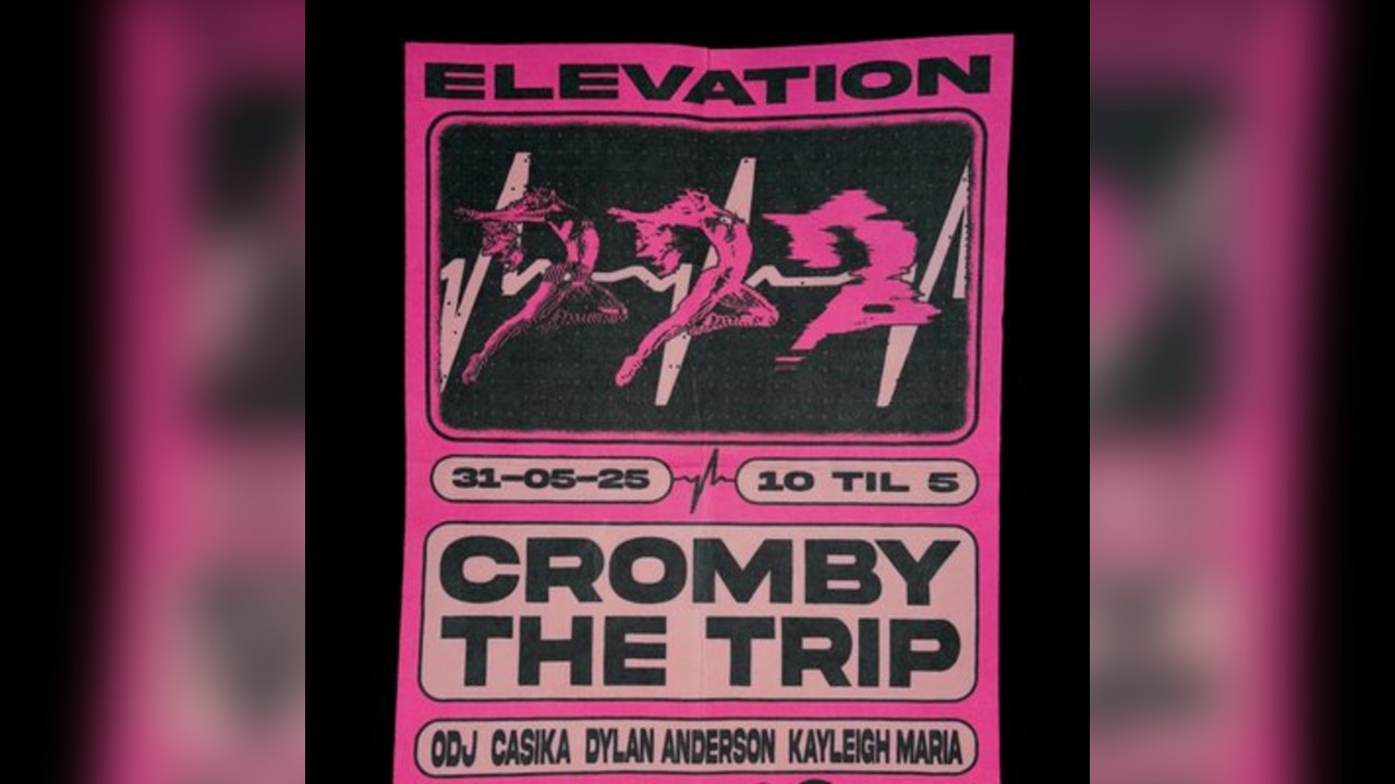 Elevation Presents Cromby + The Trip