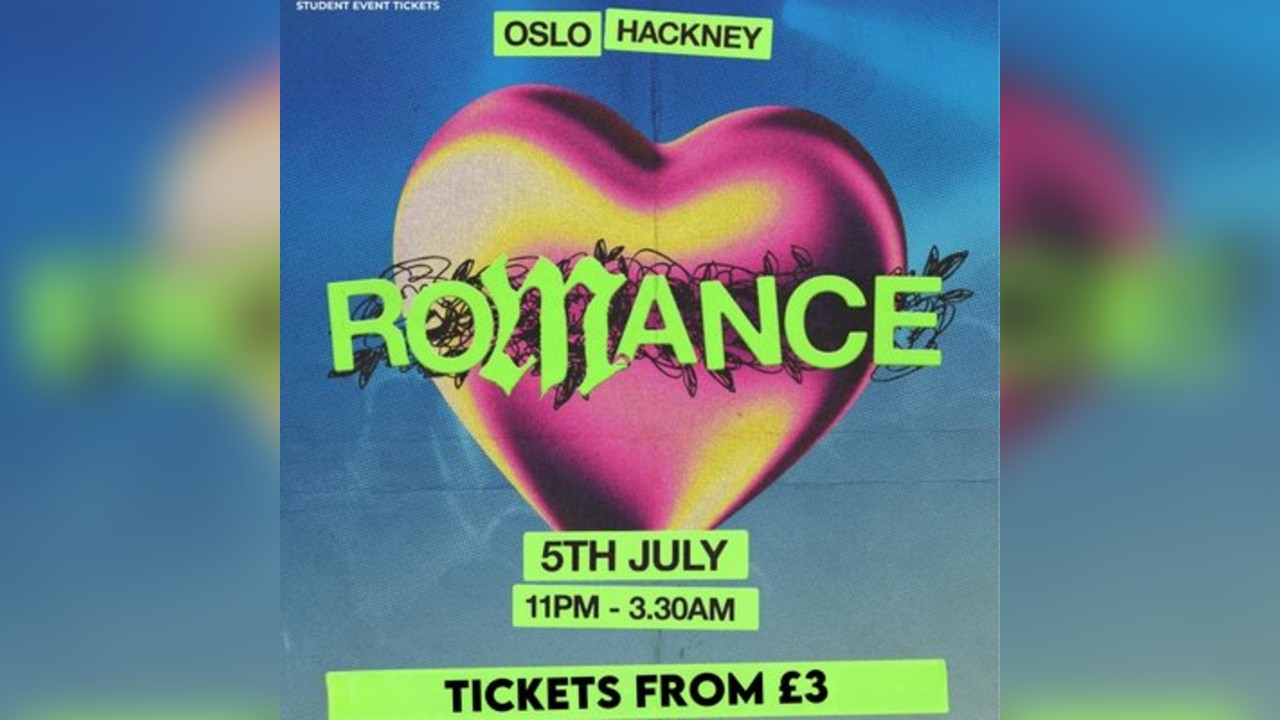 ROMANCE: ALT INDIE NIGHT @ OSLO HACKNEY - SATURDAY 5th JULY