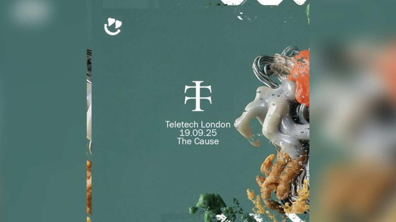 Teletech: London @ The Cause