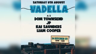 VADELLA - Saturday 9th Aug - 24 Kitchen Street